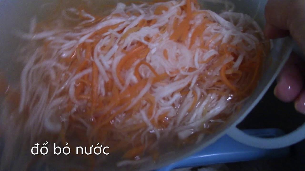 Dua Chua (Radish and Carrot Pickles) – Cách làm dưa chua cho nước mắm ăn bánh xèo, bánh mì, bánh hấp, gỏi cuốn, bún thịt nướng, bún chả giò